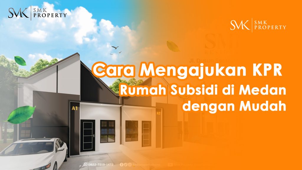 Cara Mengajukan KPR rumah subsidi di medan